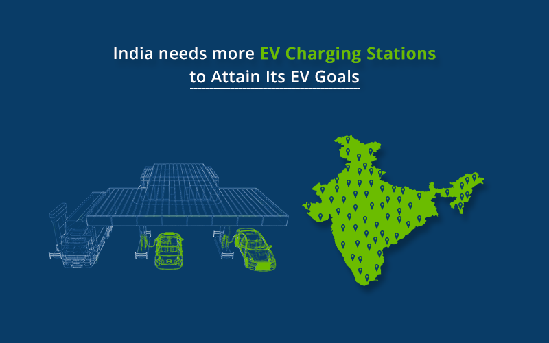 India needs more EV Charging Stations to Attain Its EV Goals